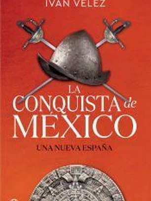La conquista de México