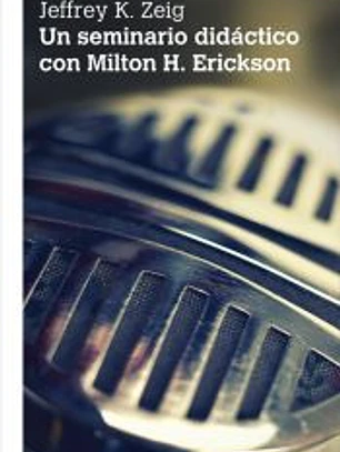 UN SEMINARIO DIDACTICO CON MILTON H ERICKSON
