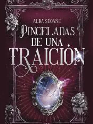 Pinceladas de una traición
