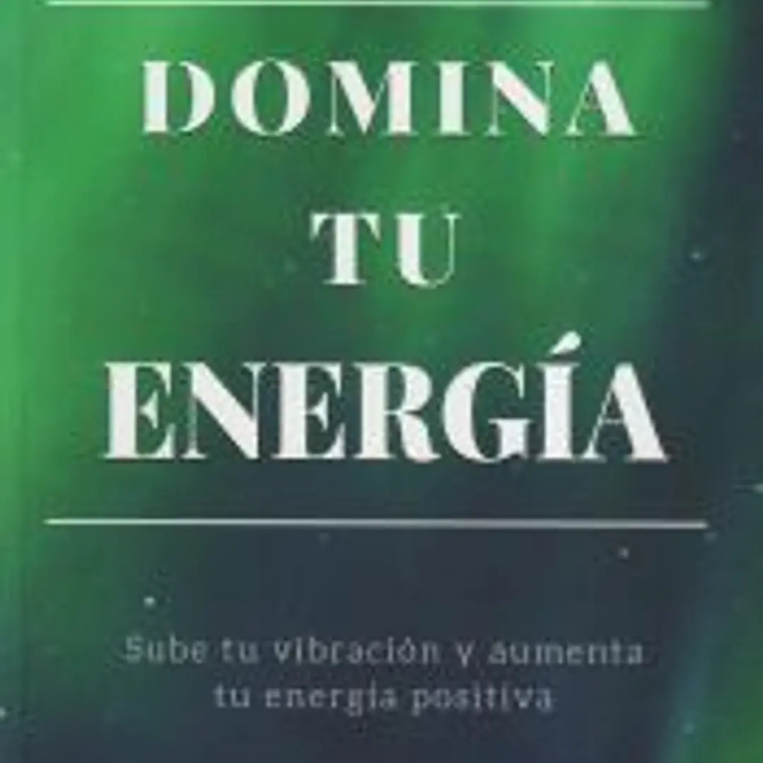 Domina tu energía 1