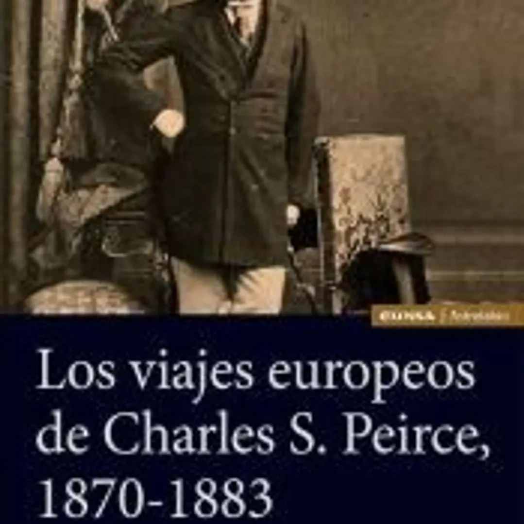 Los viajes europeos de Charles S. Peirce, 1870-1883 1
