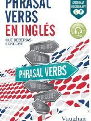 Phrasal Verbs en Inglés que deberías conocer