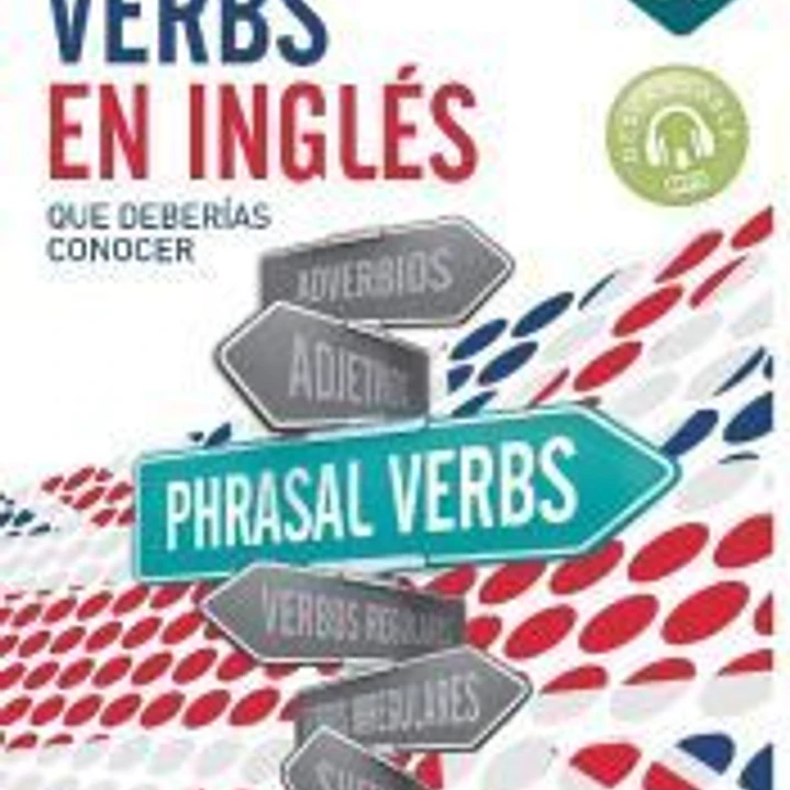 Phrasal Verbs en Inglés que deberías conocer 1