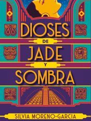 Dioses de jade y sombra