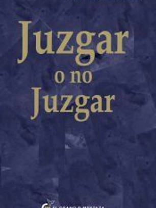 Juzgar o no juzgar