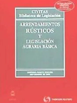 Arrendamientos rústicos y legislación agraria básica