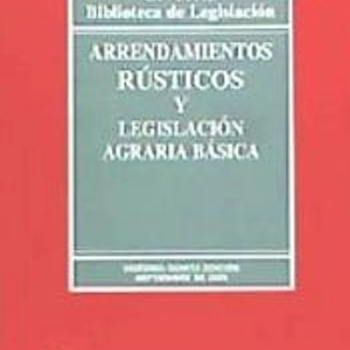 Arrendamientos rústicos y legislación agraria básica 1