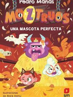Moztruos 10: Una mascota perfecta