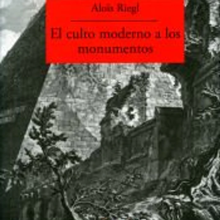 El culto moderno a los monumentos 1