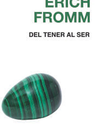 Del tener al ser : caminos y extravíos de la conciencia