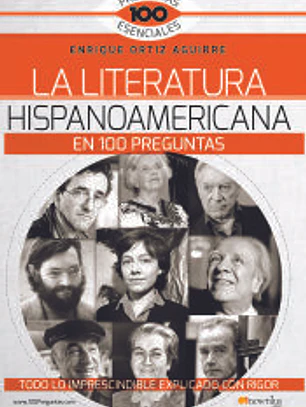 La literatura hispanoamericana en 100 preguntas