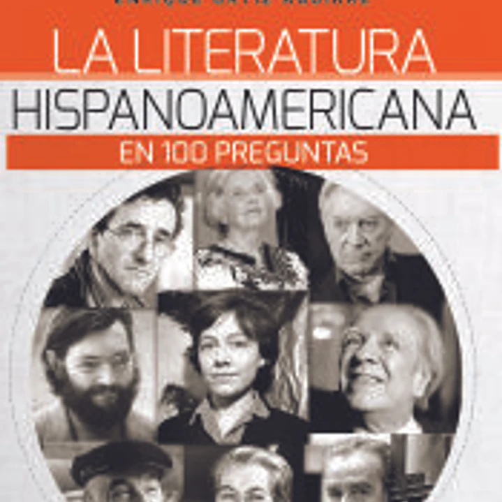 La literatura hispanoamericana en 100 preguntas 1