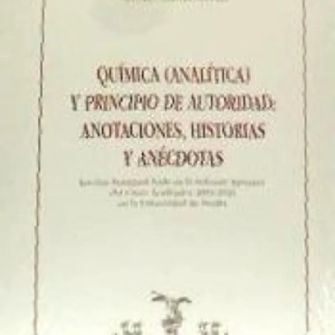 Química (analítica) y principio de autoridad: anotaciones, historias y anécdotas 1