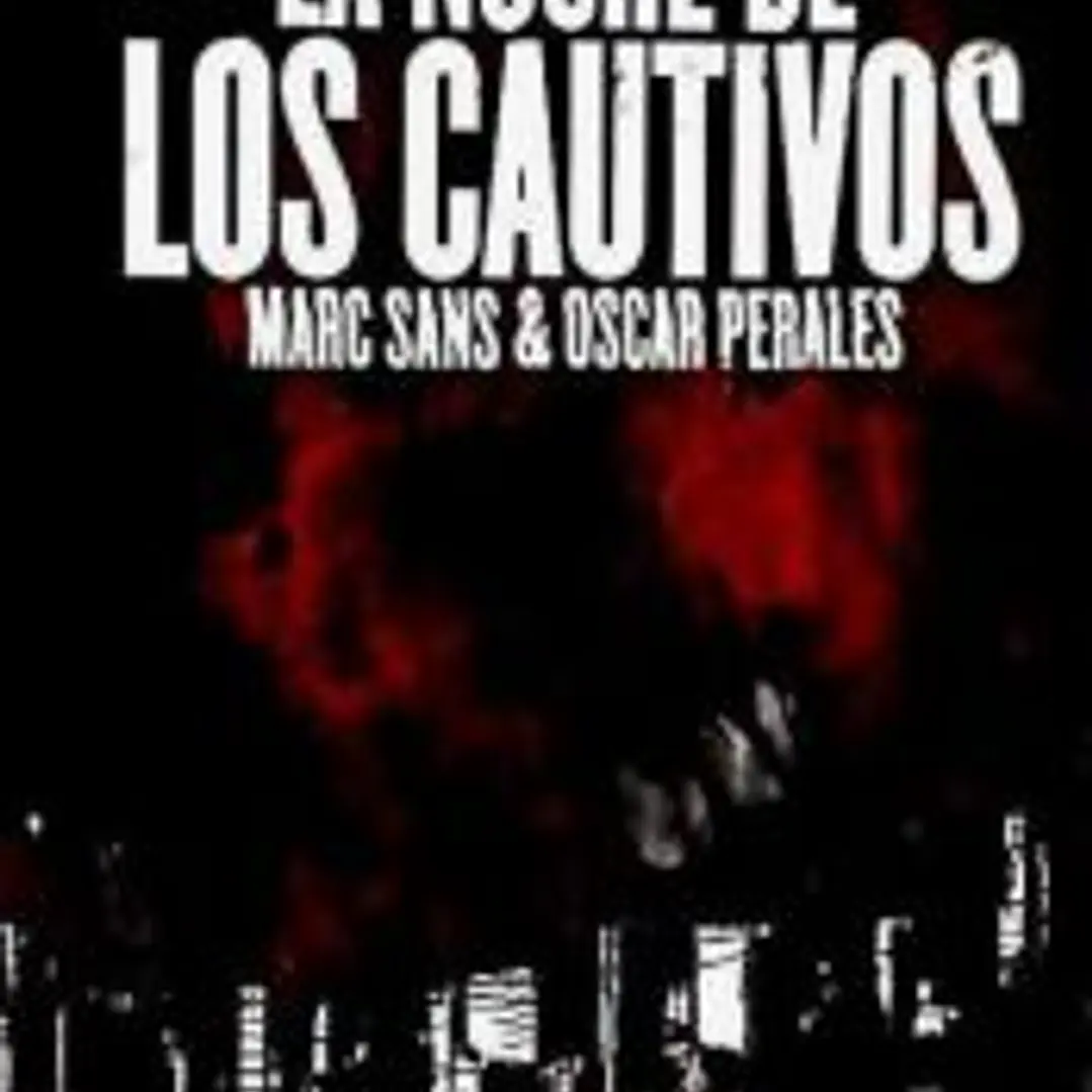 LA NOCHE DE LOS CAUTIVOS 1