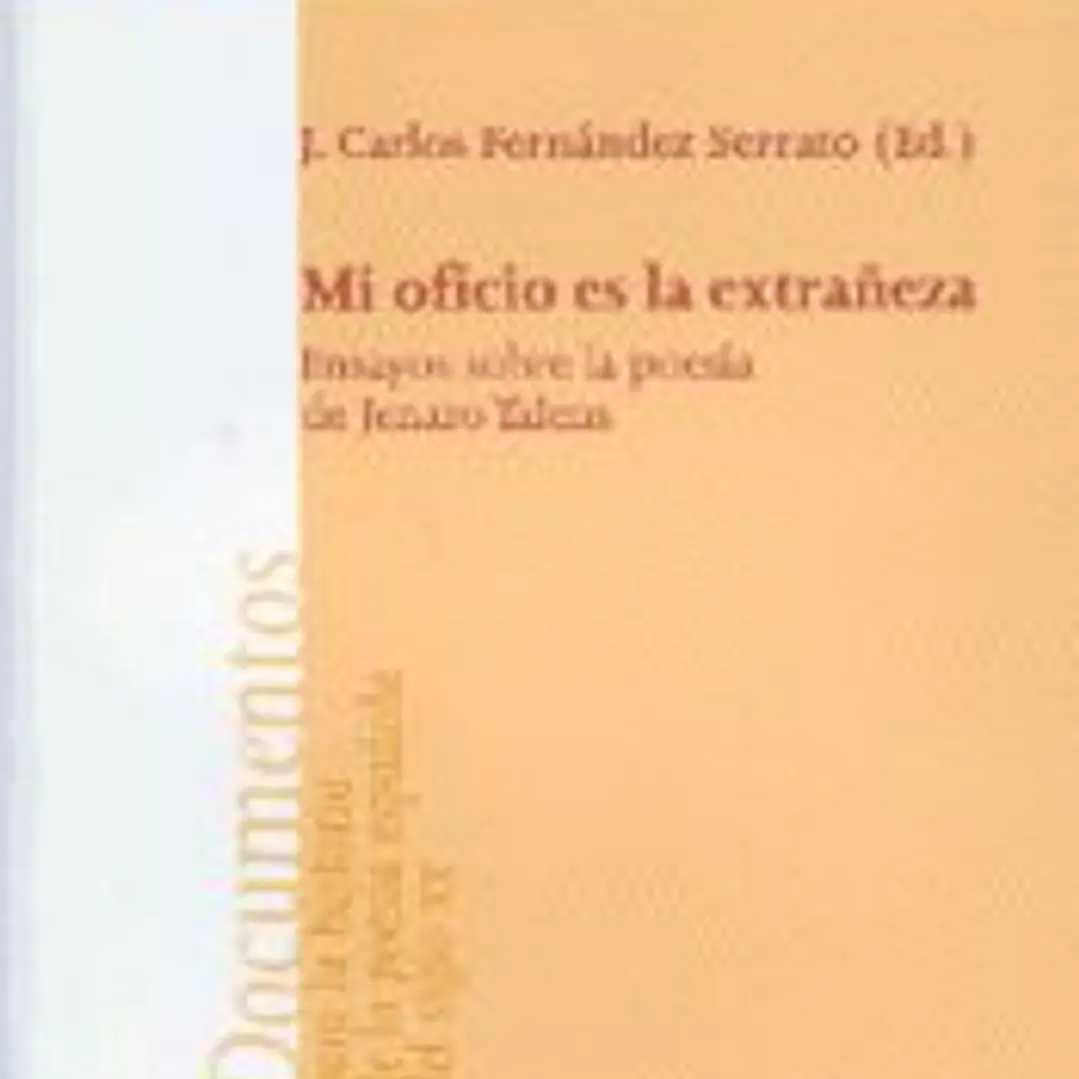 Mi oficio es la extrañeza. Ensayos sobre la poesía de Talens 1