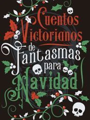 Cuentos victorianos de fantasmas para Navidad