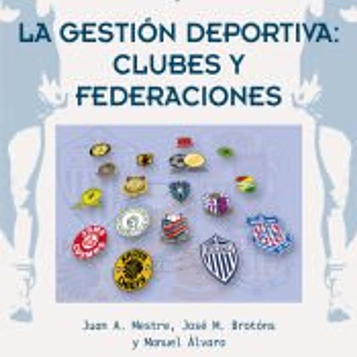 La gestión deportiva: clubes y federaciones 1