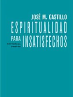 Espiritualidad para insatisfechos