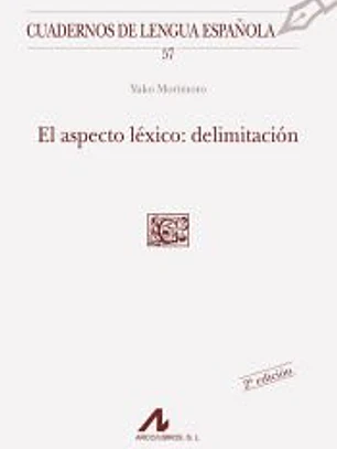 El aspecto léxico: delimitación (C cuadrado)