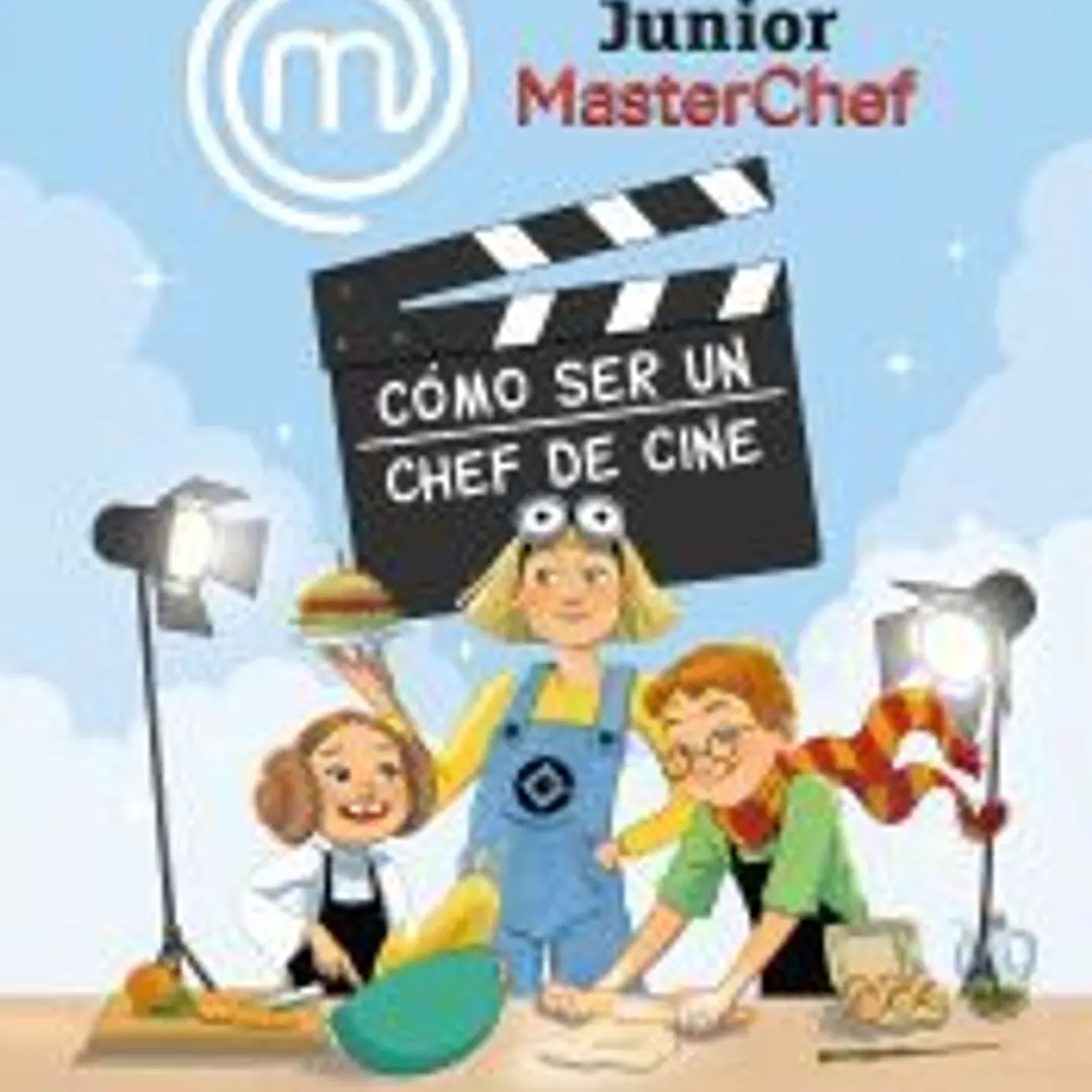 MasterChef Junior. Cómo ser un chef de cine 1