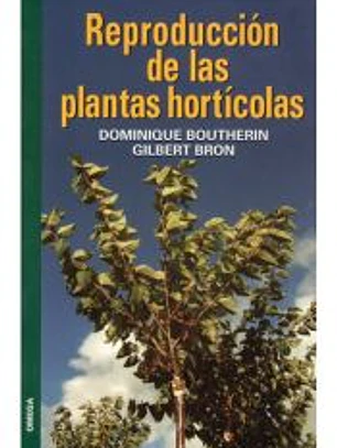 REPRODUCCIÓN DE LAS PLANTAS HORTÍCOLAS