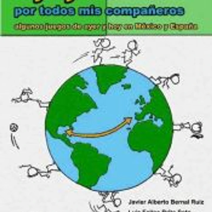 1,2,3 POR TODOS MIS COMPAÑEROS -ALGUNOS JUEGOS DE AYER Y HOY DE ESPAÑA Y MÉXICO 1