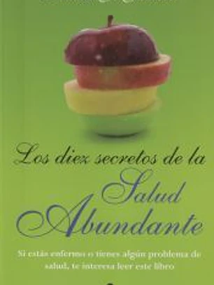LOS DIEZ SECRETOS DE LA SALUD ABUNDANTE