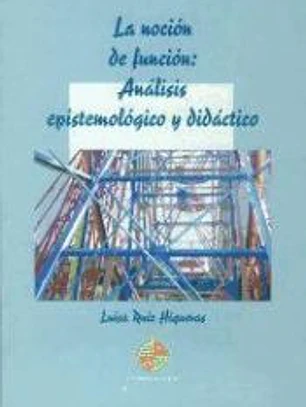 La noción de función : análisis epistemológico y didáctico