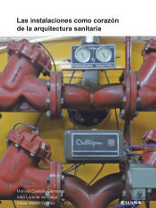 Las instalaciones como corazón de la arquitectura sanitaria