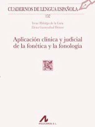 Aplicación clínica y judicial de la fonética y la fonología