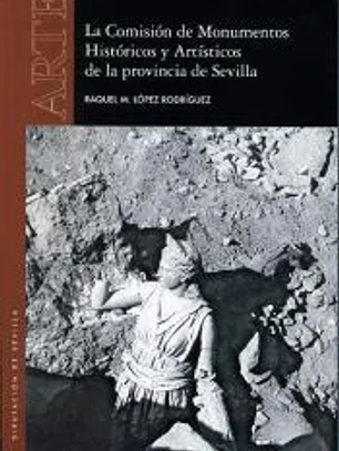 Comisión de Monumentos HIstóricos y Artísticos de la provincia de Sevilla, La