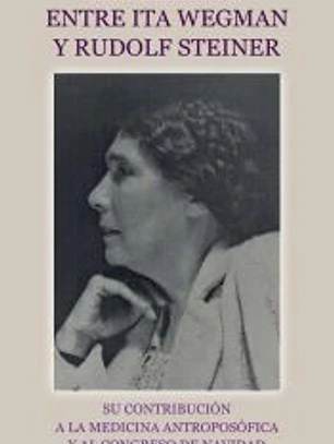 La relación entre Ita Wegman y Rudolf Steiner