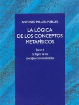 La lógica de los conceptos metafísicos. I. La lógica de los conceptos trascendentales