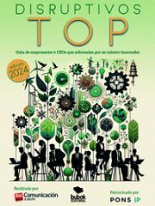 Disruptivos TOP - Guía de empresarios y CEOs que sobresalen por su talento innovador