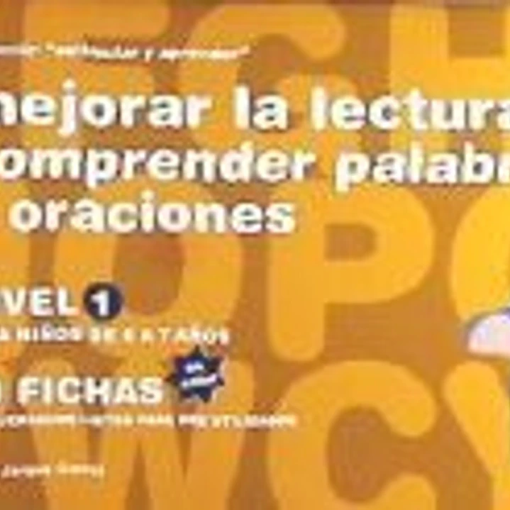 Mejorar la lectura Comprender palabras y oraciones Nivel 1: Fichas en color 1