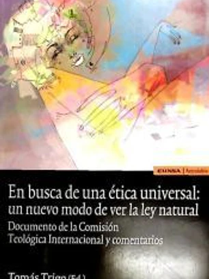 EN BUSCA DE ETICA UNIVERSAL NUEVO MODO DE VER LA LEY NATURAL