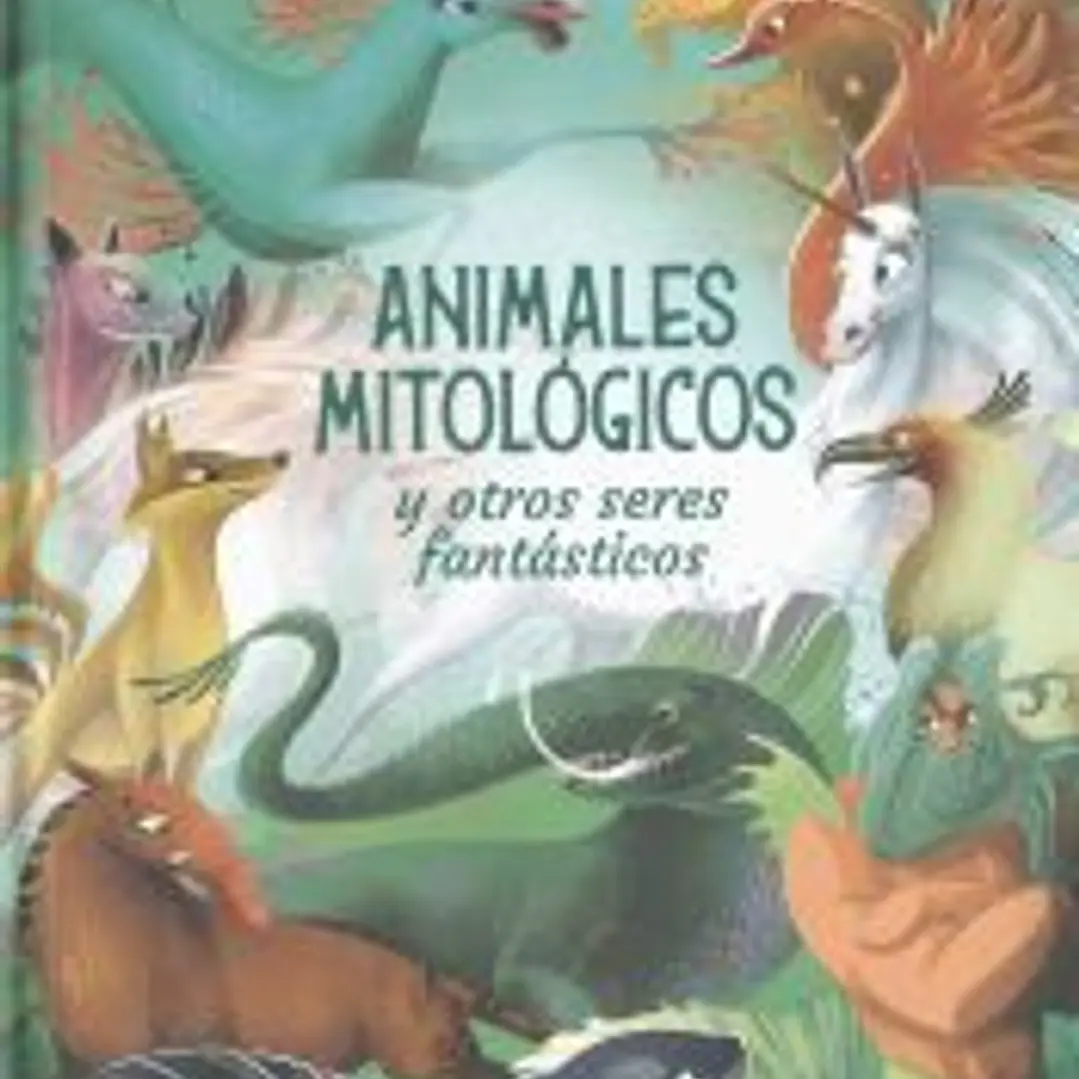 Animales mitológicos y otros seres fantásticos 1
