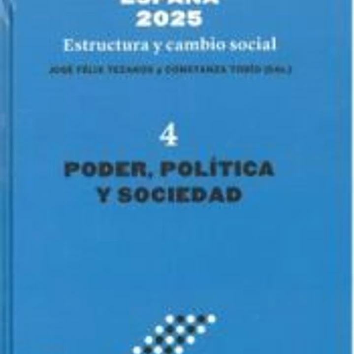 ESPAÑA 2025 ESTRUCTURA Y CAMBIO SOCIAL IV 1