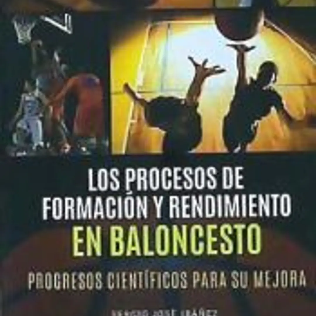 Los procesos de formación y rendimiento en baloncesto 1