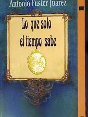 Lo que solo el tiempo sabe