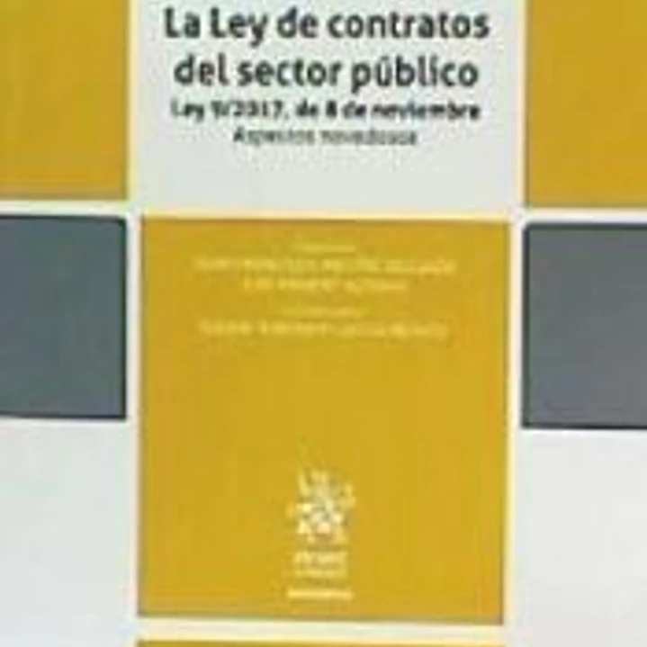 La Ley de contratos del sector público Ley 9/2017, de 8 de noviembre 1