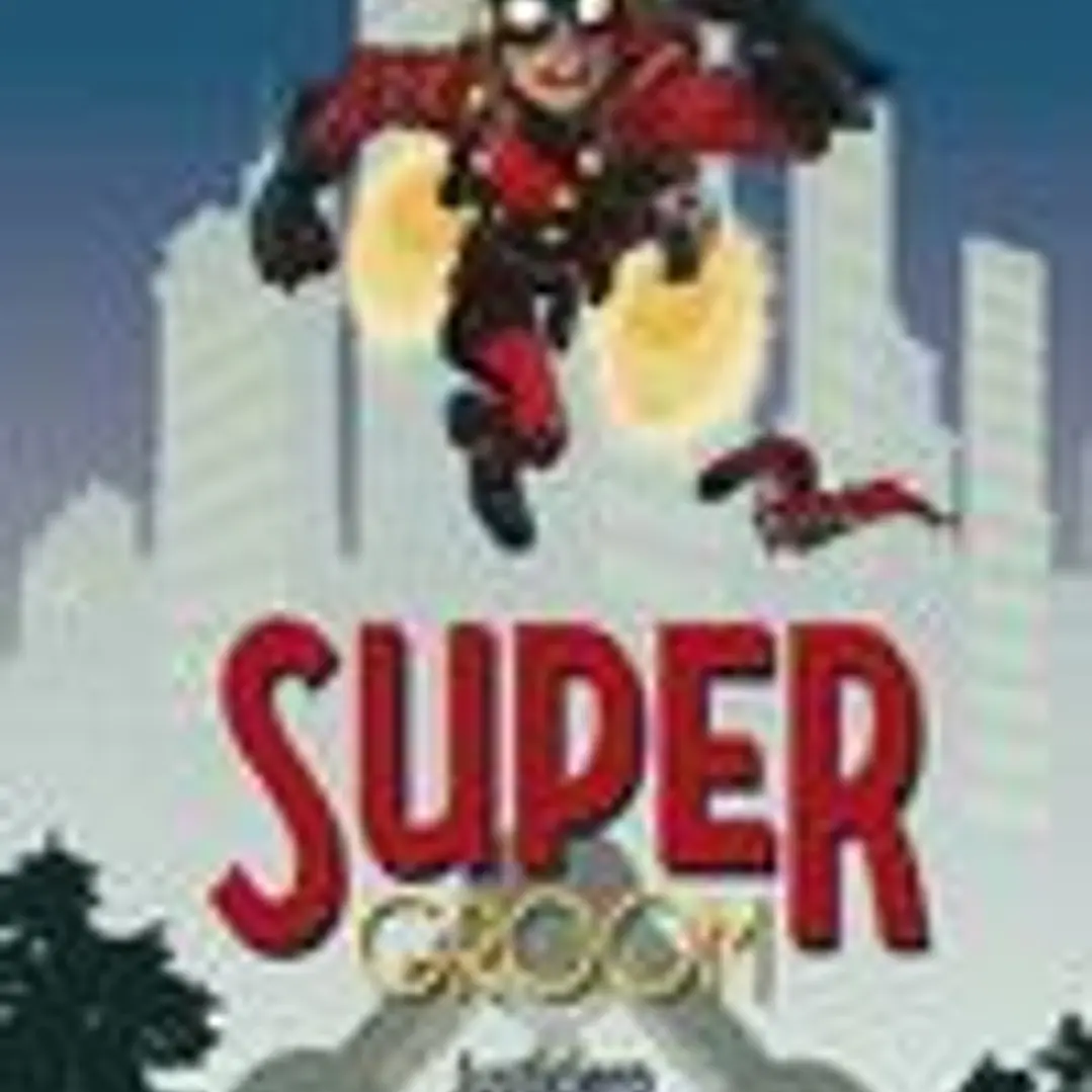SUPERGROOM 01. JUSTICIERO A LA FUERZA 1