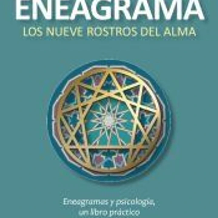 ENEAGRAMA. LOS NUEVE ROSTROS DEL ALMA (N.E.) 1