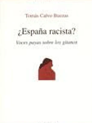 ¿España racista? : voces payas sobre los gitanos