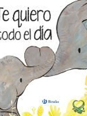 Te quiero todo el día