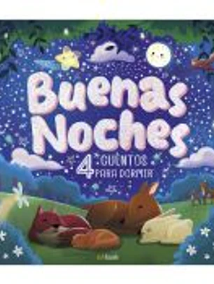 BUENAS NOCHES - 4 CUENTOS PARA DORMIR