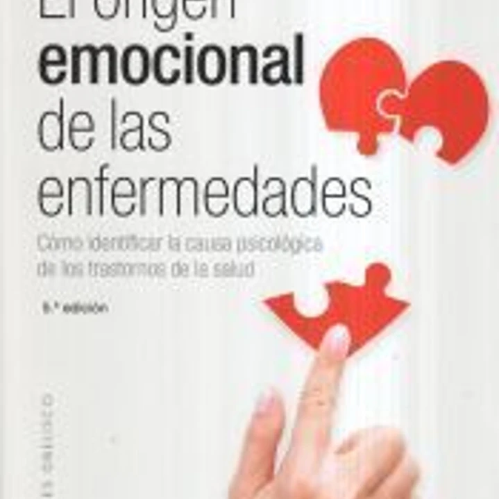 El orígen emocional de las enfermedades (N.E.) 1