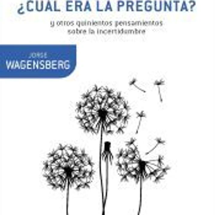 Si la naturaleza es la respuesta, ¿cuál era la pregunta?: y otros quinientos pensamientos 1
