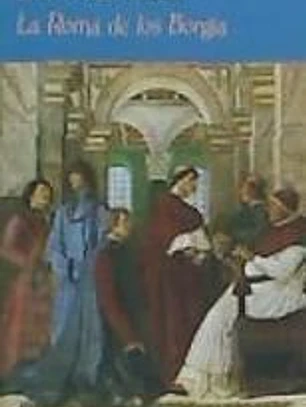 La Roma de los Borgia