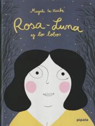 Rosa-Luna y los lobos